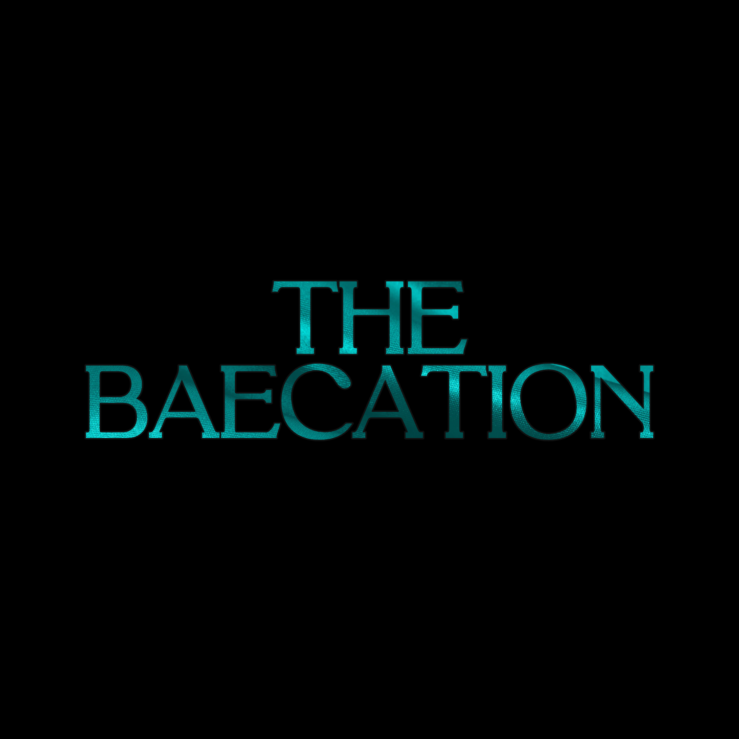 The Baecation