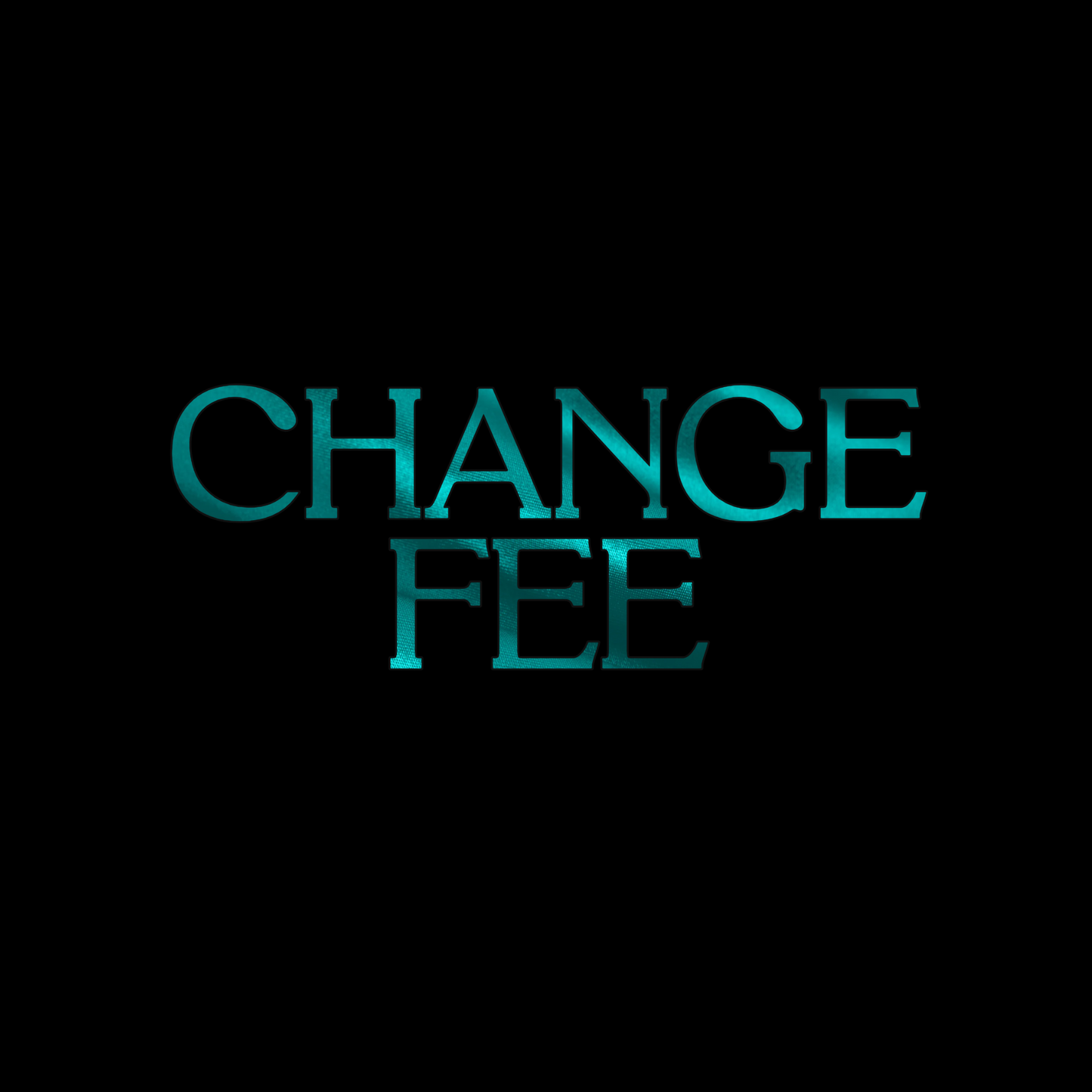 Change Fee